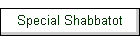 Special Shabbatot